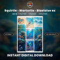 Printable Extended Artwork • Pokémon • Squirtle, Wartortle, Blastoise 151