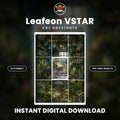 Printable Extended Artwork • Pokémon • Leafeon VSTAR GG35/GG70